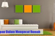 Tahapan Dalam Mengecat Rumah