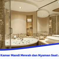 Cara Desain Kamar Mandi Mewah