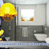 Mencegah Kesalahan Renovasi Kamar Mandi
